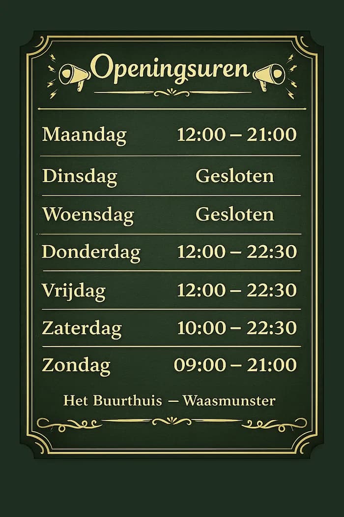 Openingsuren van Het Buurthuis Waasmunster: maandag 12:00-21:00, dinsdag en woensdag gesloten, donderdag en vrijdag 12:00-22:30, zaterdag 10:00-22:30, zondag 09:00-21:00.